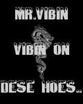 pic for Vibin On Dese Hoes